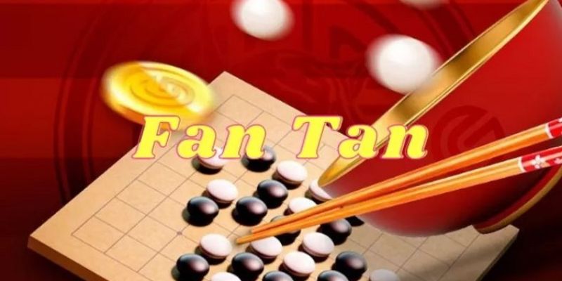 fan tan la gi